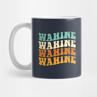 Funny Wahine Gift Hawaiian Gift Groovy Wahine Mug